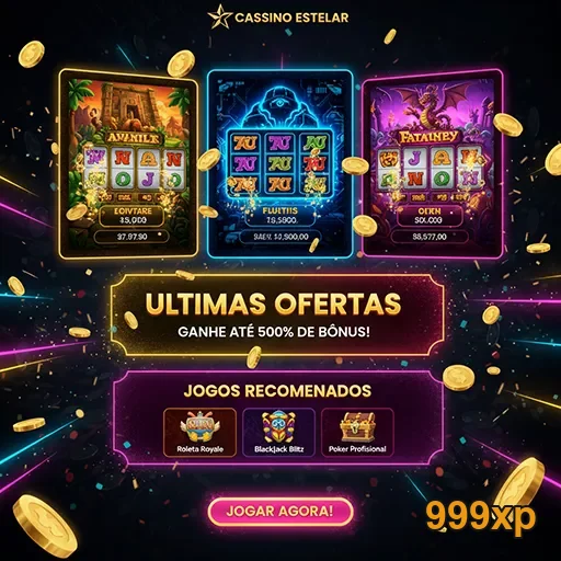 Ofertas especiais do cassino Estelar no 999xp, com jogos emocionantes e promoções exclusivas.